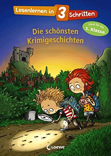 Lesenlernen in 3 Schritten - Die schönsten Krimigeschichten: Ideal für die 1. Klasse