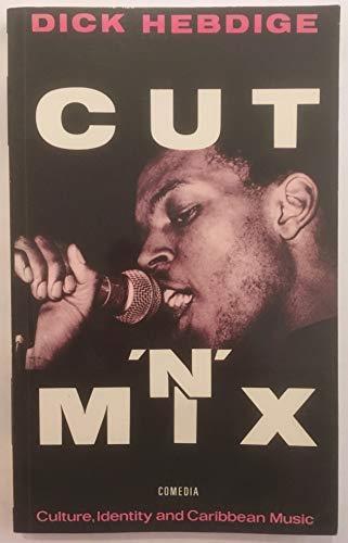 Cut 'n' Mix: Culture, Identity and Caribbean Music