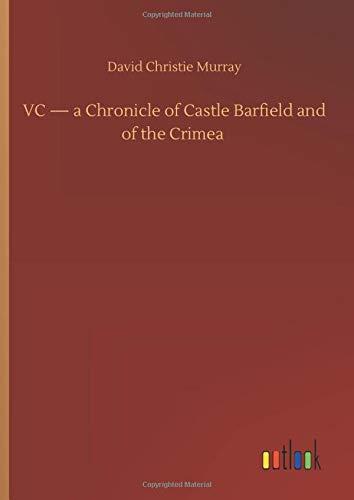 VC - a Chronicle of Castle Barfield and of the Crimea