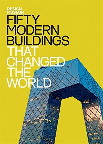 Fifty Modern Buildings That Changed the World (Design Museum)