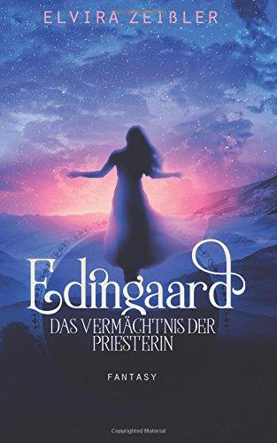 Das Vermächtnis der Priesterin: Edingaard Band 3