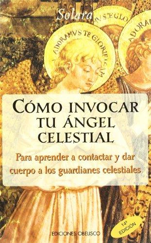 Como invocar tu angel celestial (ANGEOLOGÍA)