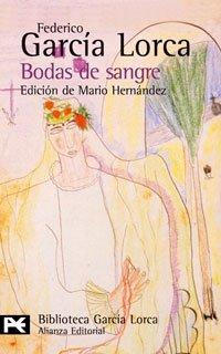 Bodas de sangre: Tragedia en tres actos y siete cuadros (El Libro De Bolsillo - Bibliotecas De Autor - Biblioteca García Lorca)