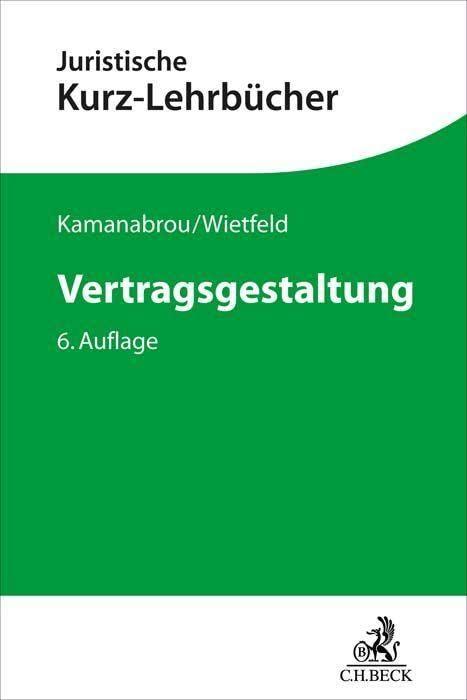 Vertragsgestaltung (Kurzlehrbücher für das Juristische Studium)