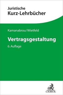 Vertragsgestaltung (Kurzlehrbücher für das Juristische Studium)