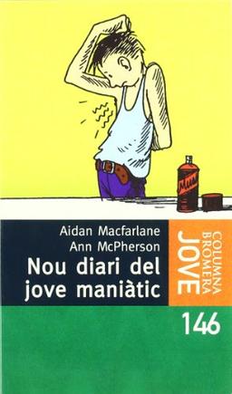 Nou diari del jove maniàtic (COL.LECCIO JOVE)