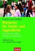 Manieren für Kinder und Jugendliche. So lernt mein Kind, sich gut zu benehmen