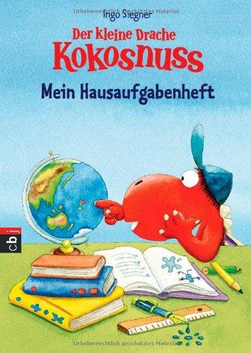 Der kleine Drache Kokosnuss - Mein Hausaufgabenheft