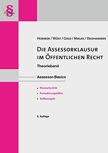 Die Assessorklausur im öffentlichen Recht (Skripten - Öffentliches Recht)