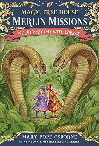 A Crazy Day with Cobras (Magic Tree House (R) Merlin Mission, Band 17)