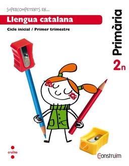 Construïm, Supercompetents en... llengua catalana, 2 Educació Primària, 2 trimestre. Quadern