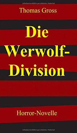 Die Werwolf-Division: Horror-Novelle