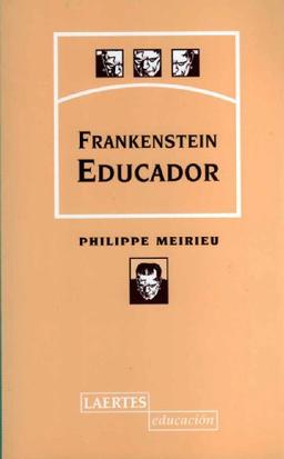 Frankenstein Educador (Educación, Band 87)