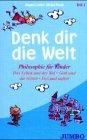 Denk dir die Welt 2. Cassette . Philosophie für Kinder. Glück und Unglück - gut und böse