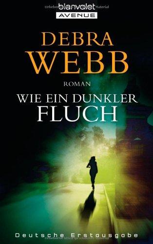 Wie ein dunkler Fluch: Roman