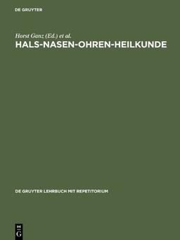 Lehrbuch Hals-Nasen-Ohren - Heilkunde mit Repetitorium (Gruyter - de Gruyter Lehrbücher)