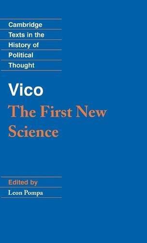 Vico: The First New Science (Cambridge Texts in the History of Political Thought)