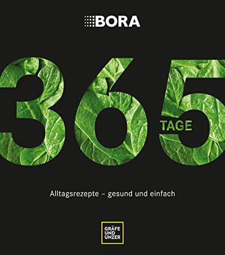 BORA 365 Tage: Alltagsrezepte - gesund und einfach (GU Themenkochbuch)