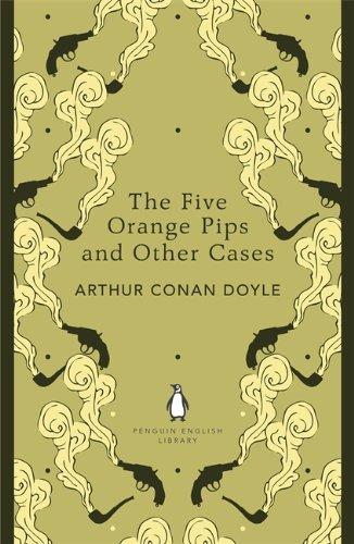 The Five Orange Pips and Other Cases (Penguin English Library)