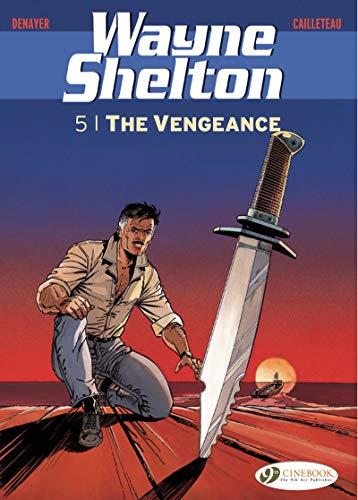 Wayne Shelton Vol. 5 - The Vengeance