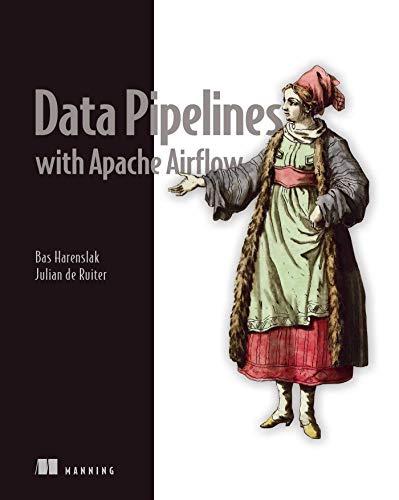 Data Pipelines With Apache Airflow