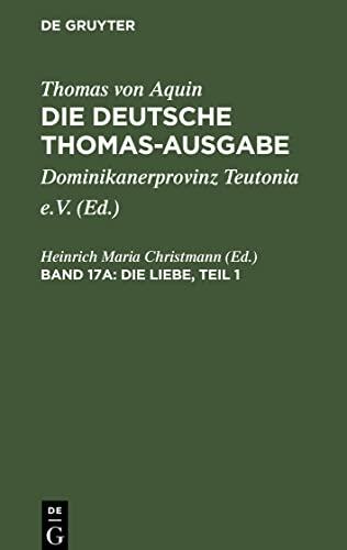 Die deutsche Thomas-Ausgabe, Band 17a, Die Liebe, Teil 1: II¿II: 23¿33