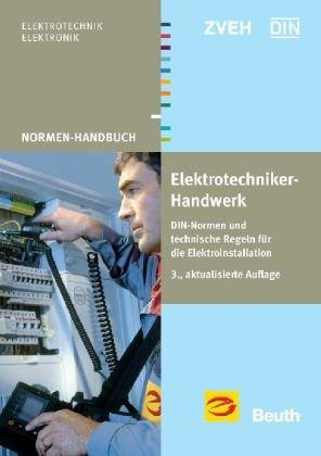 Elektrotechniker-Handwerk: DIN-Normen und technische Regeln für die Elektroinstallation