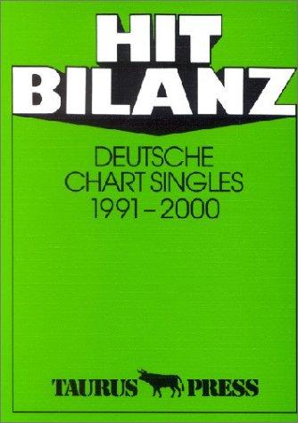 Hit Bilanz. Deutsche Chart Singles 1991 - 2000. Die Auswertung der Top 100 der offiziellen deutschen Verkaufs-Charts und der Top 100 der Airplay-Charts.