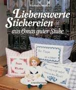 Liebenswerte Stickereien aus Omas guter Stube