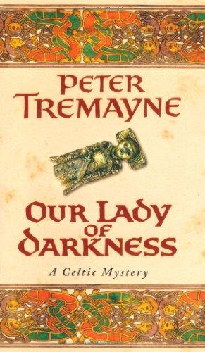 Our Lady of Darkness (Sister Fidelma Mysteries 09)