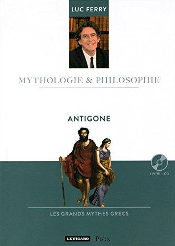 Antigone : la loi du coeur contre la raison d'Etat