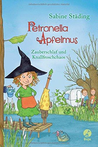 Petronella Apfelmus: Zauberschlaf und Knallfroschchaos. Band 2