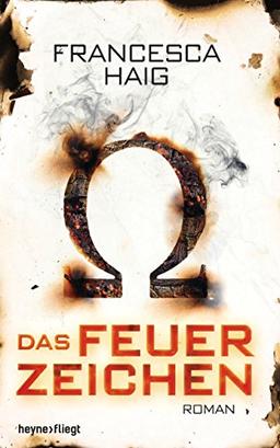 Das Feuerzeichen: Roman