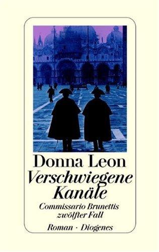 Verschwiegene Kanäle: Commissario Brunettis zwölfter Fall