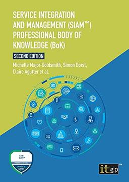 Service Integration and Management (SIAM¿) Professional Body of Knowledge (BoK)