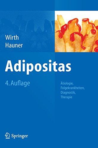 Adipositas: Ätiologie, Folgekrankheiten, Diagnostik,  Therapie