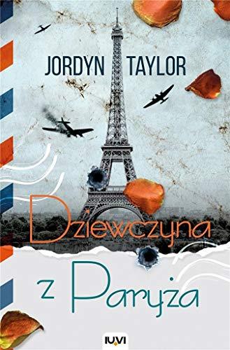 Dziewczyna z ParyĹza - Jordyn Taylor [KSIÄĹťKA]