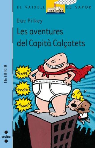 Les aventures del capità Calçotets (El Barco de Vapor Azul, Band 97)