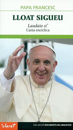 Lloat Sigueu: Laudato si' (Documents del Magisteri, Band 62)