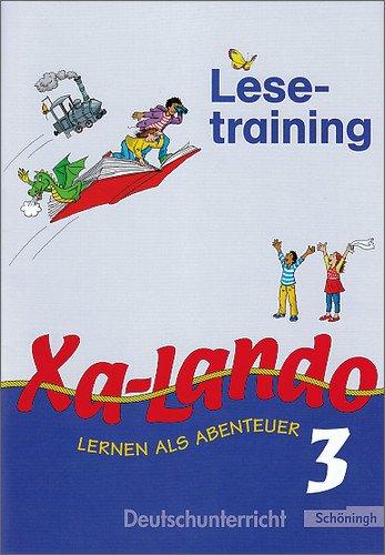 Xa-Lando - Lernen als Abenteuer. Deutsch- und Sachbuch: Xa-Lando - Deutsch- und Sachbuch: Lesetraining 3