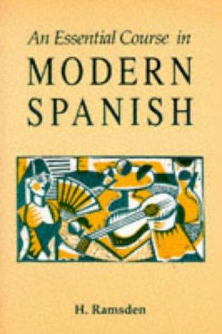 An Essential Course in Modern Spanish