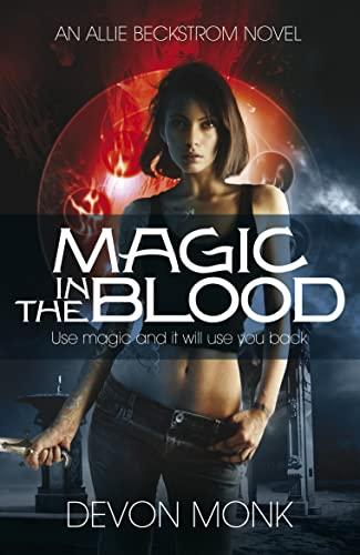 Magic in the Blood (An Allie Beckstrom Novel, 2)