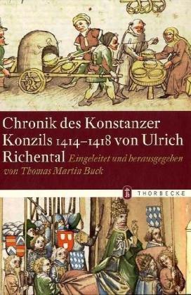 Chronik des Konstanzer Konzils 1414-1418 von Ulrich Richental