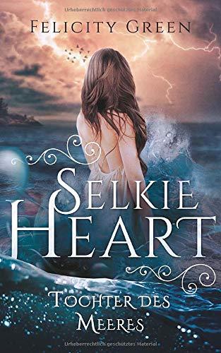 Selkie Heart: Tochter des Meeres