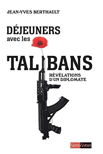 Déjeuners avec les talibans : révélations d'un diplomate