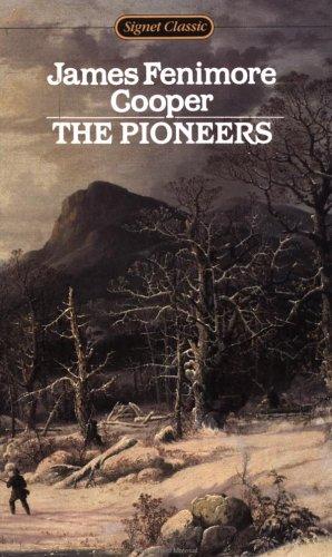 The Pioneers (Signet classics)