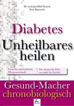 &#xFEFF;Diabetes: Unheilbares heilen