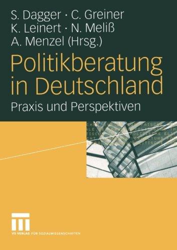 Politikberatung in Deutschland - Praxis und Perspektiven