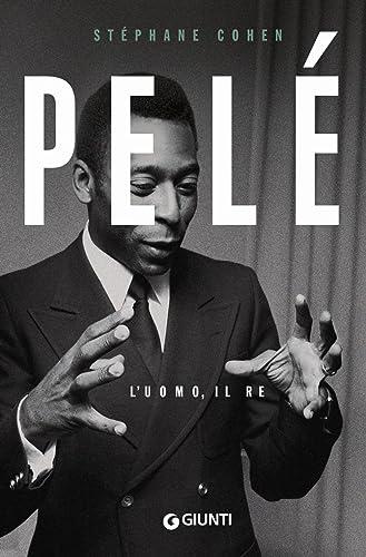 Pelé. L'uomo, il re (Varia)