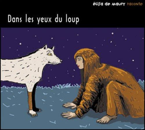 Dans les Yeux du Loup (Jerome Akinora) - des 6 Ans